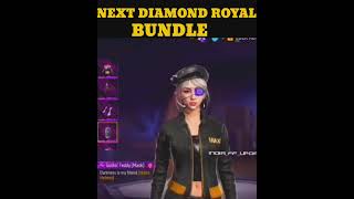 NEXT DIAMOND ROYAL BUNDLE FREE FIRE| FREE FIRE NEXT DIAMOND ROYAL BUNDLE| #shorts #ffnewevent #ff