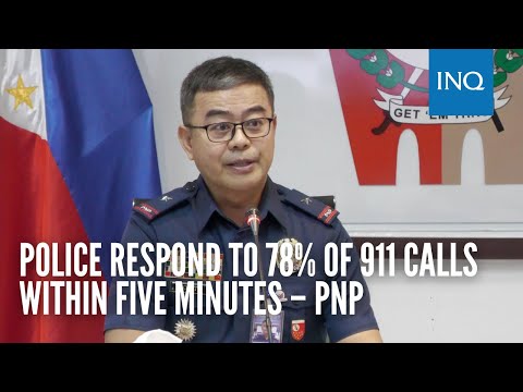 Police respond to 78% of 911 calls within five minutes – PNP