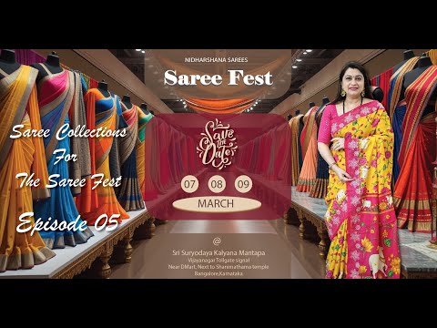 Saree Collections Episode 05| Saree Fest On March 07 08 & 09 @ Vijayanagara Bangalore