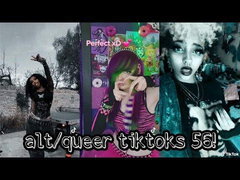 alt/queer tiktoks 56!