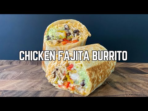 CHICKEN FAJITA BURRITO RECIPE