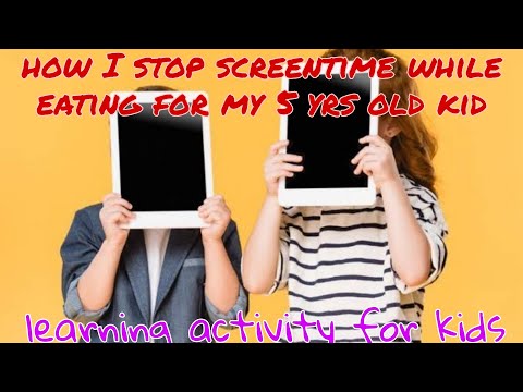 how I stop screentime while eating fr my 5 years old kid|learning activities fr kids #stopscreentime