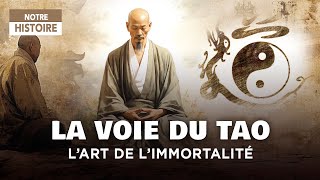 La Voie Du Tao - L'art de l'immortalité - Spiritualité - Lao Tseu - Documentaire religion - AT