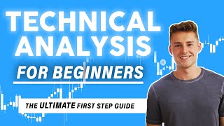 Technical Analysis For Beginners 2023 (ULTIMATE Crash Course)