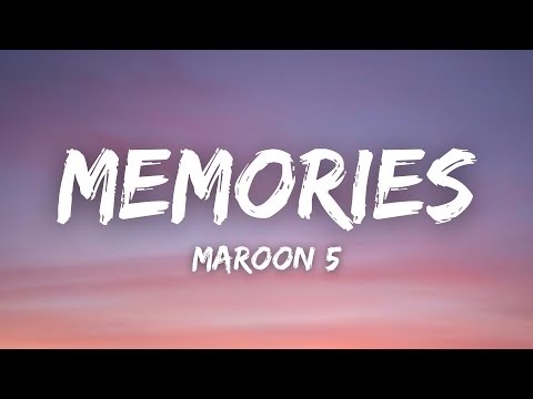 Maroon 5 - Memories (Lyrics)