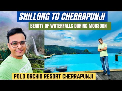 Cherrapunji tour guide 2024 | Shillong to Cherrapunji | Polo Orchid Cherrapunji | Writam Roy