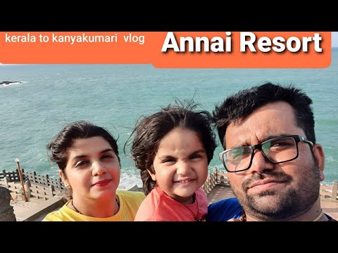 Esa Bhi Hoga Socha Nahi Tha || kerala #kanyakumari vlog part-5 || Annai Resort || Swami Vivekananda