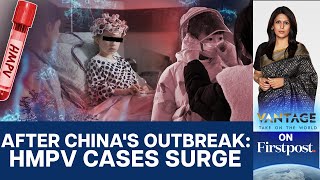 China HMPV Outbreak: India Confirms First Cases of the Virus | Vantage with Palki Sharma