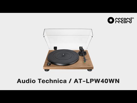 Audio Technica AT - LPW40WN UNBOX / REVIEW รีวิว