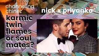 PRIYANKA CHOPRA X NICK JONAS | TWIN FLAMES KARMIC RELATIONSHIP TAROT READING | Channeling Chinez