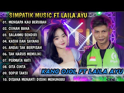 MENGAPA KAU BERUBAH, CIINAN BANA | LAILA AYU FULL ALBUM TERBAIK | SIMPATIK MUSIC FULL ALBUM 2024