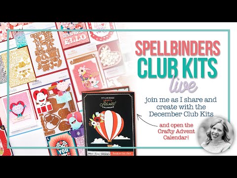 Spellbinders December Club Kits LIVE!