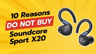 DON'T BUY Soundcore Sport X20 Before Watching THIS! 🔥 (10 Reasons)