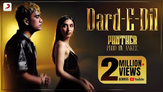 ​ @buildingpanther  -  Dard-E-Dil | Official Music Video | Panther | Ankee | Pallavi