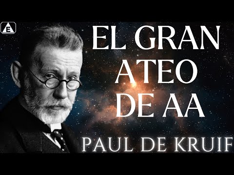 ! TU NO ERES DIOS EN AA ¡ / Paul De Kruif / Cazadores de Microbios