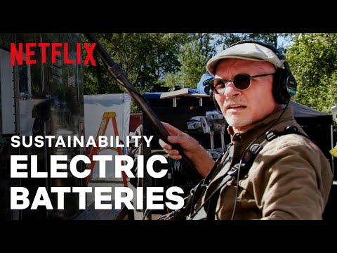 Behind the Scenes of Netflix Productions - Sustainability Series [Part 1 - Electric Batteries]