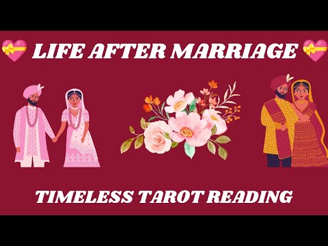 💕HOW WILL BE YOUR MARRIED LIFE💕 SHADI KE BAAD KA LIFE KAISA RAHEGA 💗TIMELESS TAROT READING ♥️