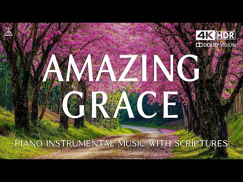 Amazing Grace: Worship & Peaceful Prayer Instrumentals Music With Scriptures🌸CHRISTIAN piano