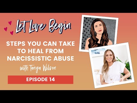 Steps You Can Take To Heal From Narcissistic Abuse with Tanya Wilson