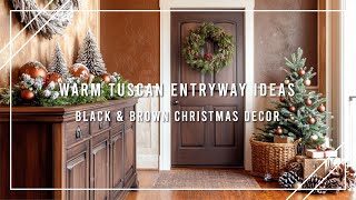 Warm Tuscan Entryway Ideas: Black & Brown Christmas Decor