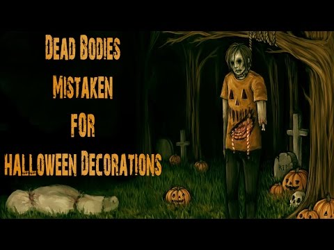 5 Dead Bodies That Were Mistaken For Halloween Decorations (Ft. Mr Nightmare)