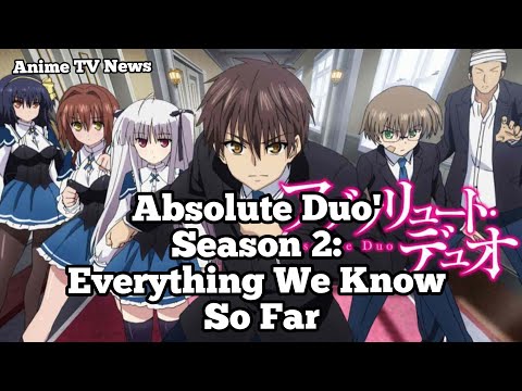 Absolute Duo Season 2: Everything We Know So Far