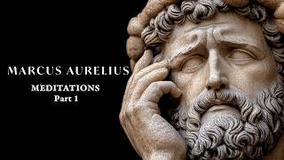 Meditations Audiobook Part 1 | Marcus Aurelius