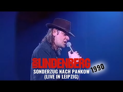 Udo Lindenberg - Sonderzug nach Pankow (Live in Leipzig 1990)