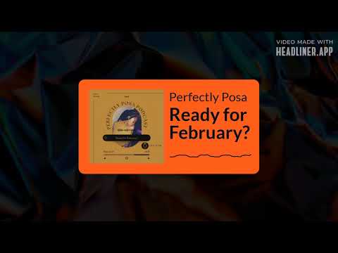 Perfectly Posa - Ready for February?