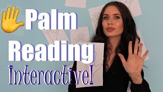 INTERACTIVE PALM READING! ✋