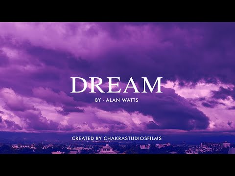 Dream by Alan Watt | Inspirational and Motivational | Chakrastudiosfilms.