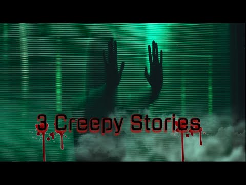 3 Creepy TRUE Really Stories