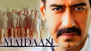 Maidaan Full Movie | Ajay Devgn | Priyamani | Rudranil Ghosh | Gajraj Rao | HD Facts and Details