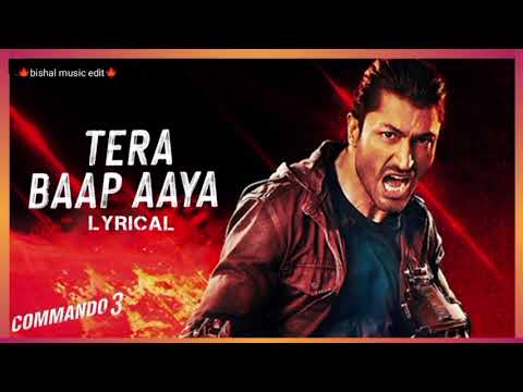 tera baap aaya (official song) vidyut jamwal