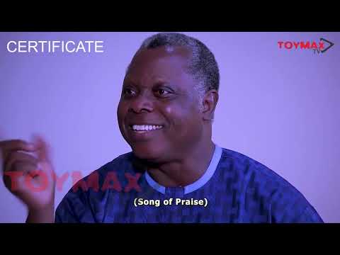 Certificate Yoruba Movie | Official Thriller | Showing Soon on ToymaxTv