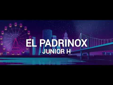 Junior H - El Padrinox [Official Video]