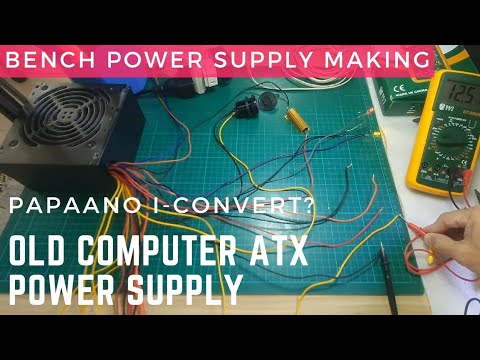 Converting 'Defective' Computer ATX Power Supply Into Bench Power Supply | Part 1 | TAGALOG