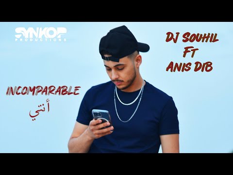 Anis Dib Ft. @DjSouhil  - Incomparable Nti - ( Clip Officiel ) 2022  انيس ديب