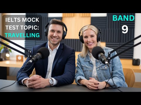 IELTS Podcast | IELTS Speaking Mock Test - TRAVELLING | Episode : 6 | IELTS Preparation