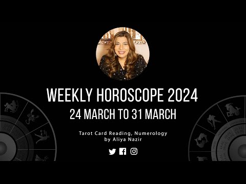 Weekly Horoscope 2024 | 24 March to 31 March | Ye Hafta Kaisa rahe ga