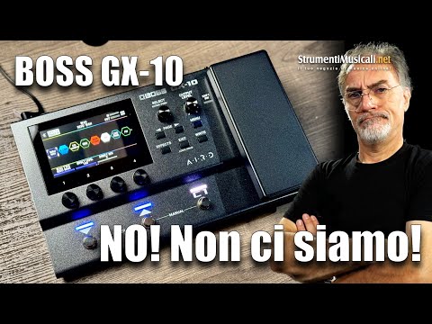 BOSS GX-10 NO! NON CI SIAMO! - StrumentiMusicali.net