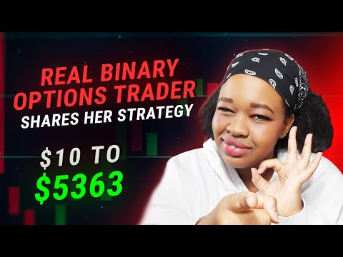 REAL BINARY OPTIONS TRADER SHARES HER STRATEGY