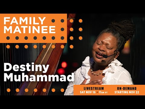 Family Matinee w/ Destiny Muhammad Trio + Special Guests