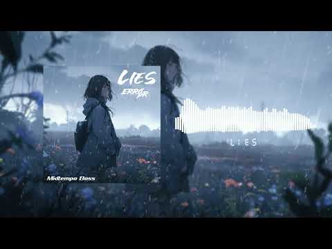 ERRØR - Lies | Epic Midtempo Bass |