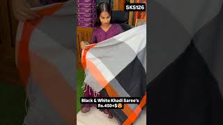 Black & white khadi saree | low price | just 450 only😍 #shivayamsilks #viral #offerprice