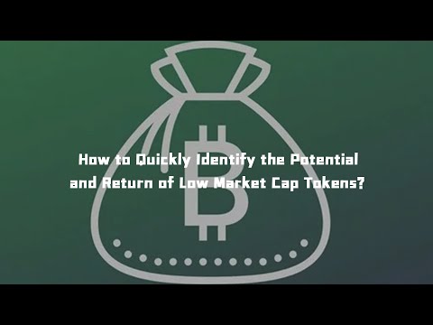 KNOWHERE丨How to Quickly Identify the Potential and Return of Low Market Cap Tokens?