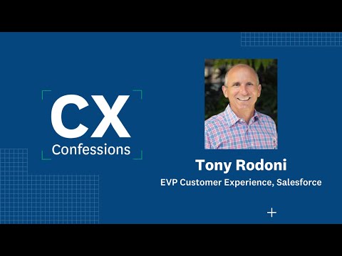 #CXConfessions Episode 4: Tony Rodoni of Salesforce