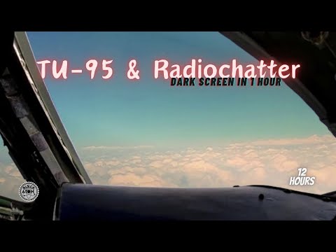 Soothing TU-95 Flight with Relaxing Radio Chatter | Deep Sleep & Focus Sounds