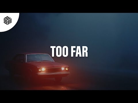 Kilian K & cloudson - Too Far