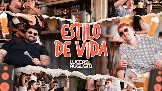 Luccas & Augusto - Estilo de Vida (Videoclipe Oficial)